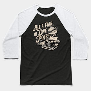 all s fair in love and poetry typewrite old vintage Baseball T-Shirt